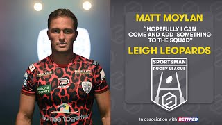 Leigh Leopards new signing Matt Moylan on new Betfred SuperLeague adventure  leighleopards [upl. by Hootman456]