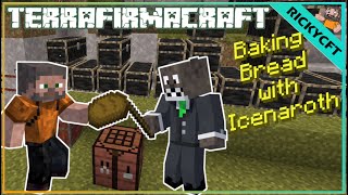 Baking Bread with Icenaroth  Terrafirmacraft [upl. by Goldman37]