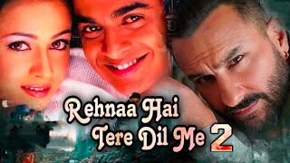 Rehnaa Hai Terre Dil Main 2 Movie Announcement  Trailer  Teaser  R Madhvan  Realeas Date  New [upl. by Laram]