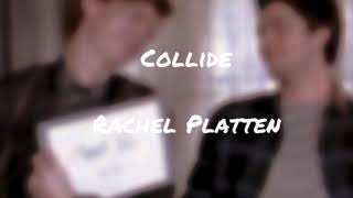 Collide  Rachel Platten  Edit Audio [upl. by Radu]