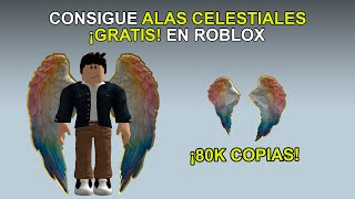 CONSIGUE ALAS CELESTIALES GRATIS EN ROBLOX  80K COPIAS [upl. by Araas]