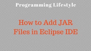 How to Add JAR Files in Eclipse IDE [upl. by Lori157]