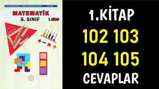 5Sınıf Matematik Ders Kitabı sayfa 102 103 104 105 Cevaplar Çözümler [upl. by Nitnilc]