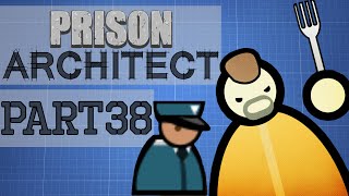 Prison Architect  Part 38  THE EXECUTION CHAMBER [upl. by Nysila556]