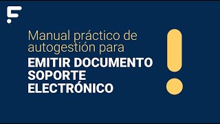 Tutorial Emisión Documento Soporte Electrónico [upl. by Tnerb]