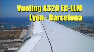 NEW INTRO FlightReport Vueling Lyon  Barcelona Airbus A320 Seat 18A [upl. by Renie62]