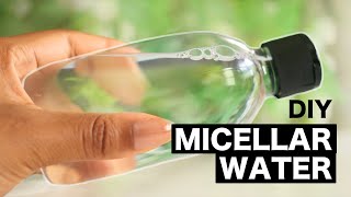 HOW TO MAKE MICELLAR WATER Makeup Remover [upl. by Aysahc]