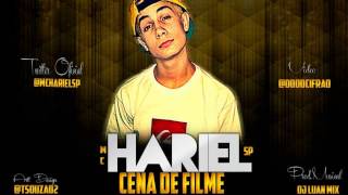 Mc Hariel SP  Cena de Filme DJ Luan Mix 2013 [upl. by Lledraw]