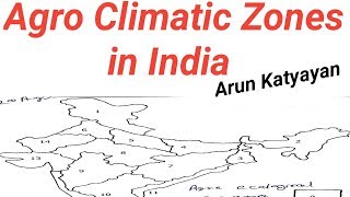 Agro Climatic Zones in India [upl. by Naeerb536]