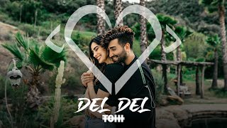 Tohi  Del Del Official Video [upl. by Zoes]