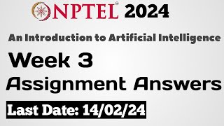 An Introduction to Artificial Intelligence Week 3 Assignment Answers  NPTEL JanApr 2024 [upl. by Barthelemy]