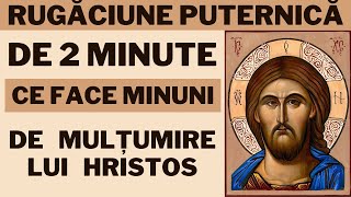 Cea mai Puternica Rugăciune De Multumire catre IISUS HRISTOS [upl. by Ermeena280]