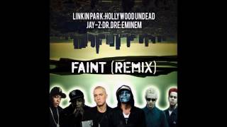 Linkin Park Feat Hollywood Undead JayZ Dr Dre amp Eminem  Faint Remix [upl. by Merci]