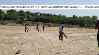 SUTHAR SAMAJ CRICKET TOURNAMENT AALAMSAR MAHADEV FARNICHAR VS OFHANA WORIARRS [upl. by Enidlarej]