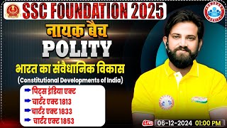 Constitutional Development in India Polity SSC GS By Naveen Sir  SSC Foundation नायक Batch 2025 [upl. by Baiss]