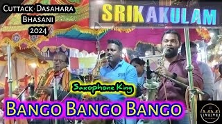 SRIKAKULAM MUSICAL ANDHRAPRADESH II BANGO BANGO II SAXOPHONE KING II CUTTACK BHASANI 2024 bhasani [upl. by Furey]