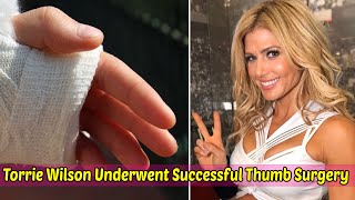 Torrie Wilson Underwent Successful Thumb Surgery Recently [upl. by Fidole]