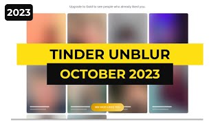 OCT 2023  Tinder UnBlur to get clean photos of the users who liked you [upl. by Maurene965]