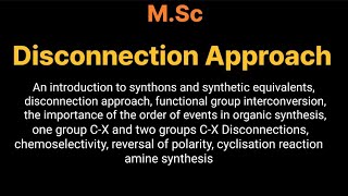 Disconnection Approach  MSc chemistry [upl. by Heidt]