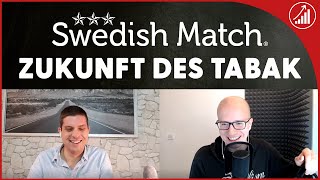 Die Zukunft der Tabakbranche  Swedish Match Aktie Analyse mit Jonathan [upl. by Econah]