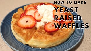 Yeast Raised Waffles [upl. by Claudelle]