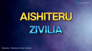 ZIVILIA  AISHITERU KARAOKE VERSION HQ AUDIO [upl. by Walling828]