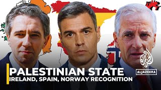 Ireland Spain and Norway say they will recognise Palestine as a state [upl. by Vtarj492]