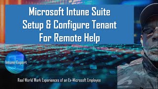 quotRemote Help Your Devices The New Powerful Feature of the Microsoft Intune Suite Revealed [upl. by Rollecnahc]