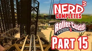 Nerd³ Completes RollerCoaster Tycoon 3  Part 15 [upl. by Gregrory]