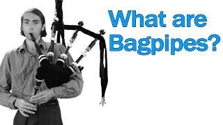 What are BAGPIPES [upl. by Walther]