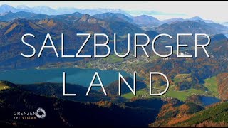 quotGrenzenlos  Die Welt entdeckenquot im Salzburger Land [upl. by Lathrope]