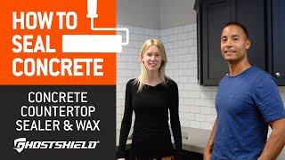 How to Seal amp Wax a Concrete Countertop  Ghostshield [upl. by Anneres]