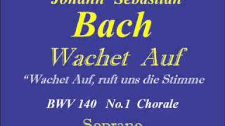 Wachet AufBWV 1401 Sopranowmv [upl. by Welles]