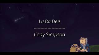 LA DA DEE  Cody Simpson  Letra EspañolIngles [upl. by Averi]