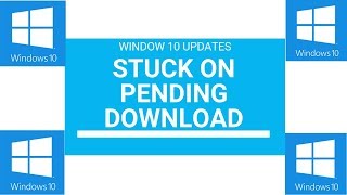 WINDOW 10 UPDATES STUCK ON PENDING DOWNLOAD [upl. by Garfinkel]