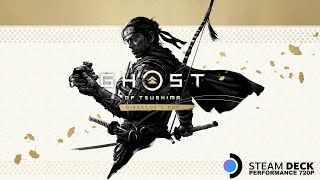 Ghost of Tsushima DIRECTORS CUT • Steam Deck 512 • 720P steamdeck ghostoftsushima [upl. by Dunham799]