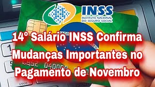 14º Salário INSS Confirma Mudanças Importantes no Pagamento de Novembro [upl. by Giark]