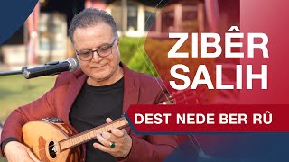 Zibêr Salih  Dest nede ber rû [upl. by Vaenfila581]