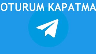 Telegram Oturum Kapatma Nasıl Yapılır [upl. by Tica]