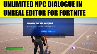 Unlimited NPC Dialogue System in Unreal Editor for Fortnite [upl. by Aidole900]