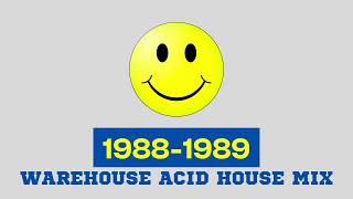 1988  1989 Warehouse Acid House Rave Mix [upl. by Mata]