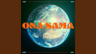 Ona Sama [upl. by Aicac]