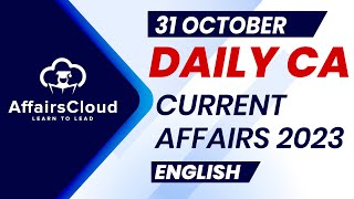 Current Affairs 31 October 2023  English  By Vikas  Affairscloud For All Exams [upl. by Riamu]