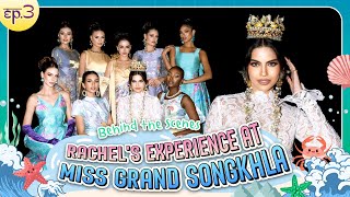 Rachel Daily  EP3 Rachels Experience at Miss Grand Songkhla [upl. by Harlin897]