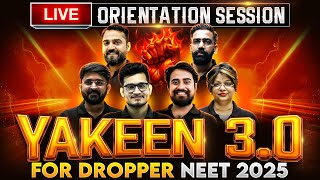 NEET Dropper 2025  Yakeen NEET 30 🔥 LIVE Orientation Session 💪🏻 [upl. by Anerehs]