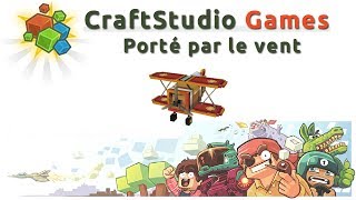 CraftStudio Games  Download and Play Porté par le vent [upl. by Hayden]