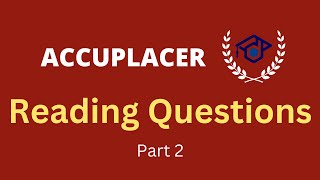 ACCUPLACER Reading Practice Questions Part 2 [upl. by Melvina]