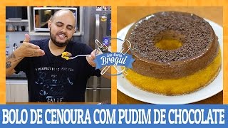 COMO FAZER BOLO DE CENOURA COM PUDIM DE CHOCOLATE  AnaMariaBrogui [upl. by Ingalls240]