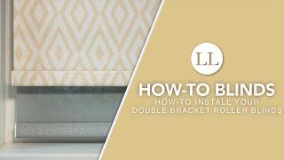 How to Install Your Manual amp Motorised Double Bracket Roller Blinds  HowTo Blinds [upl. by Aicul]