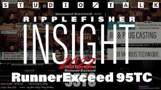 【RippleFisher Insight 2022】NewRunnerExceed 95TC～スタジオトーク～ [upl. by Azriel915]